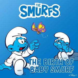 The Birth of Baby Smurf, Peyo
