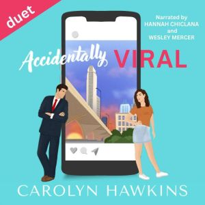 Accidentally Viral, Carolyn Hawkins