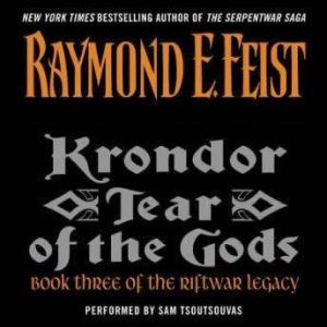 Krondor: Tear of the Gods, Raymond E. Feist