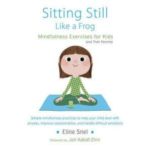 Sitting Still Like a Frog, Eline Snel
