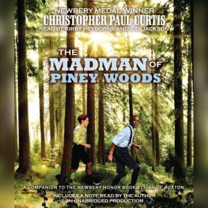 The Madman of Piney Woods, Christopher Paul Curtis