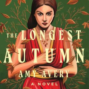 The Longest Autumn, Amy Avery
