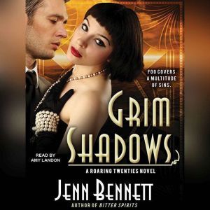 Grim Shadows, Jenn Bennett