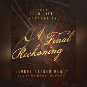A Final Reckoning, George Alfred Henty