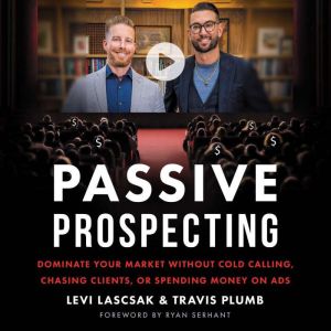 Passive Prospecting, Levi Lascsak