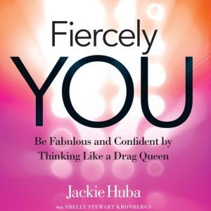 Fiercely You, Jackie Huba