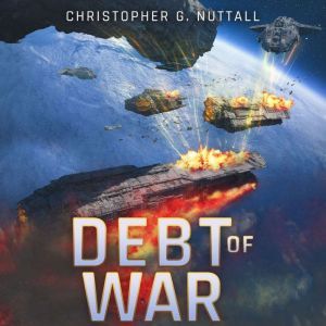 Debt of War, Christopher G. Nuttall