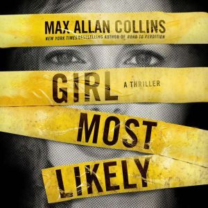 Girl Most Likely, Max Allan Collins