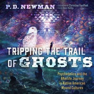 Tripping the Trail of Ghosts, P. D. Newman