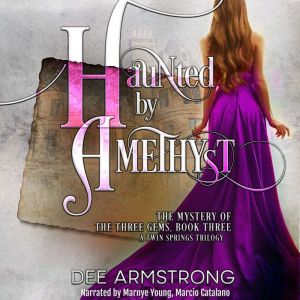 Haunted by Amethyst, Dee Armstrong