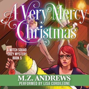 A Very Mercy Christmas, M.Z. Andrews