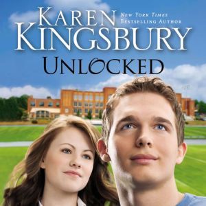 Unlocked, Karen Kingsbury