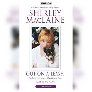Out on a Leash, Shirley MacLaine