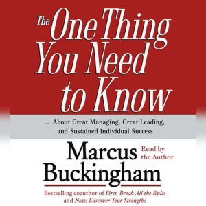 The One Thing You Need To Know, Marcus Buckingham