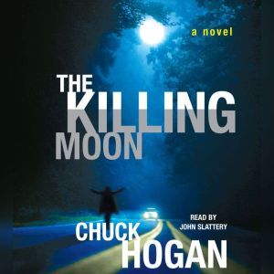 The Killing Moon, Chuck Hogan