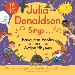 Julia Donaldson Sings Favourite Fable..., Julia Donaldson