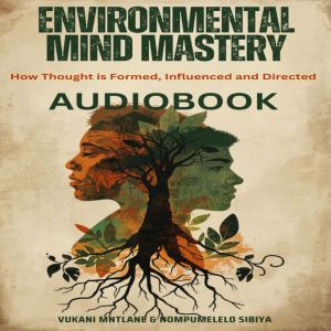 Environmental Mind Mastery, Nompumelelo Sibiya