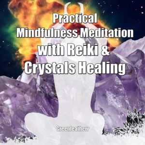 Practical Mindfulness Meditation with..., Greenleatherr
