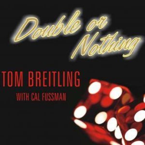Double or Nothing, Tom Breitling