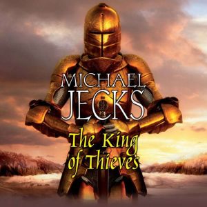 The King of Thieves, Michael Jecks