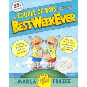 A Couple of Boys Have the Best Week E..., Marla Frazee