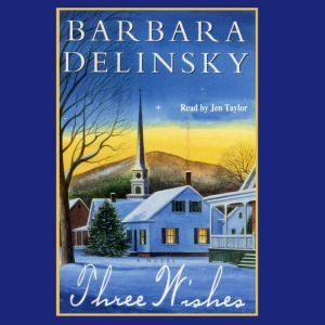 Three Wishes, Barbara Delinsky