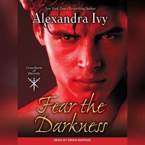Fear the Darkness, Alexandra Ivy