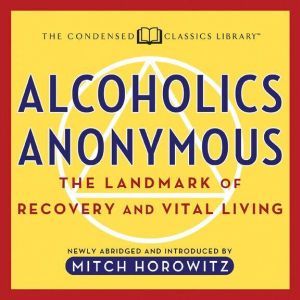 Alcoholics Anonymous, Mitch Horowitz