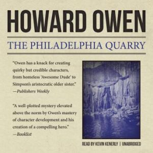 The Philadelphia Quarry, Howard Owen