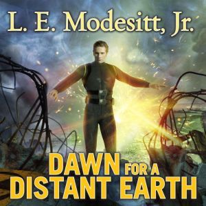Dawn for a Distant Earth, Jr. Modesitt