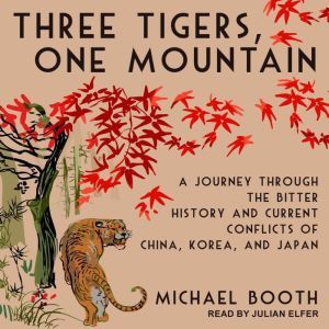 Three Tigers, One Mountain, Michael Booth
