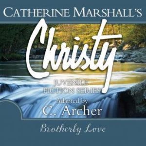 Brotherly Love, Catherine Marshall