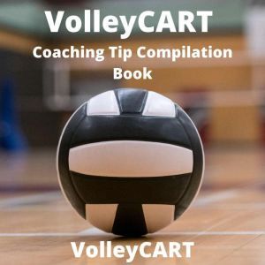 VolleyCART Coaching Tip Compilation B..., VolleyCART