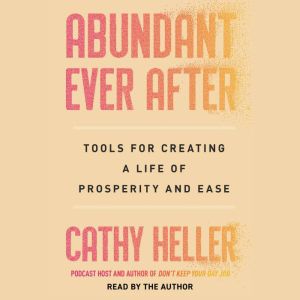 Abundant Ever After, Cathy Heller