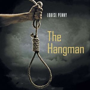 The Hangman, Louise Penny