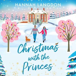 Christmas with the Princes: A fabulously feel-good Christmas romance