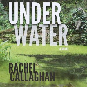 Under Water, Rachel Callaghan