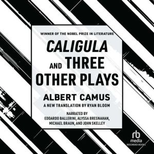 Caligula and Three Other Plays