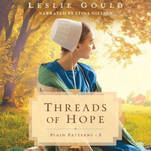Threads of Hope, Leslie Gould