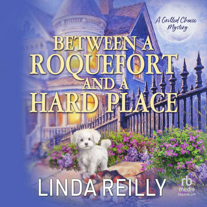 Between a Roquefort and a Hard Place, Linda Reilly
