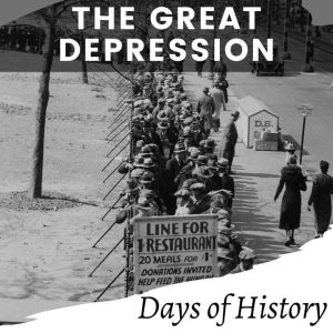 The Great Depression, Days of History