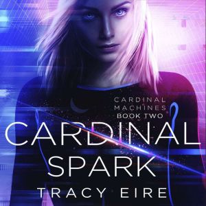 Cardinal Spark, Tracy Eire