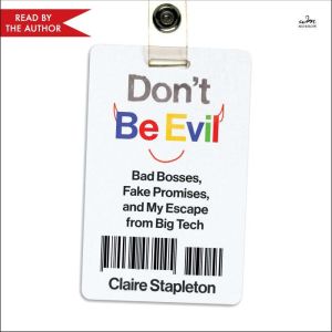 Dont Be Evil, Claire Stapleton