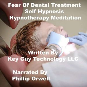 Fear Of Dental Work Self Hypnosis Hyp..., Key Guy Technology LLC