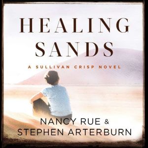 Healing Sands, Nancy N. Rue