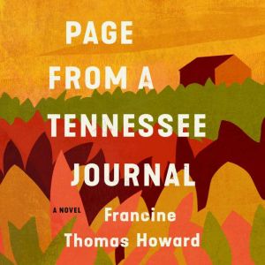 Page From A Tennessee Journal, Francine Thomas Howard