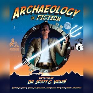 Archaeology in Fiction, Dr. Scott C. Vigui