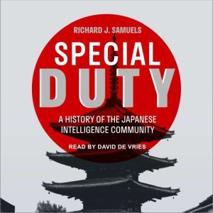 Special Duty, Richard J. Samuels
