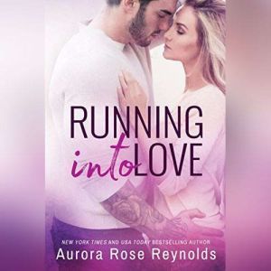 Running Into Love, Aurora Rose Reynolds