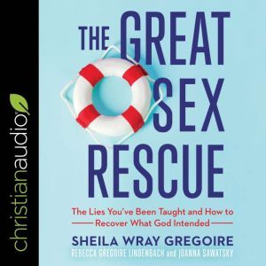 The Great Sex Rescue, Sheila Wray Gregoire
